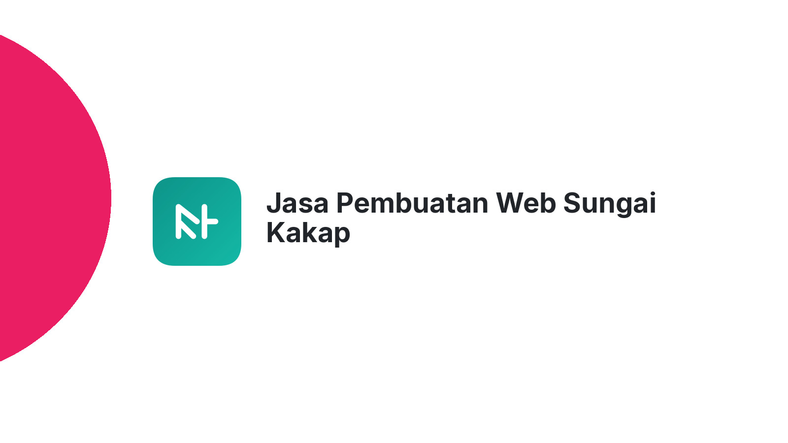 Jasa Pembuatan Web Sungai Kakap