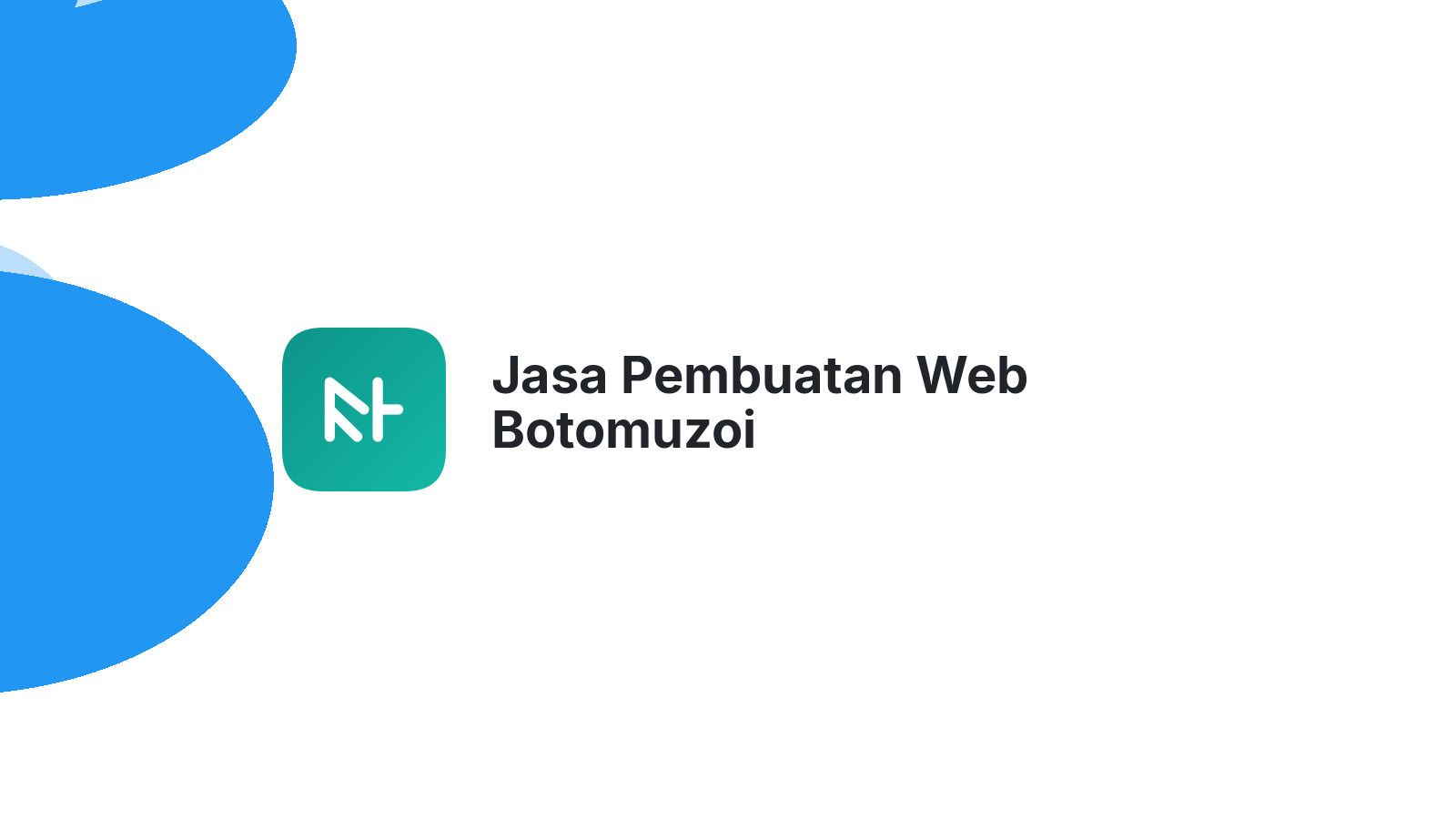 Jasa Pembuatan Web Botomuzoi