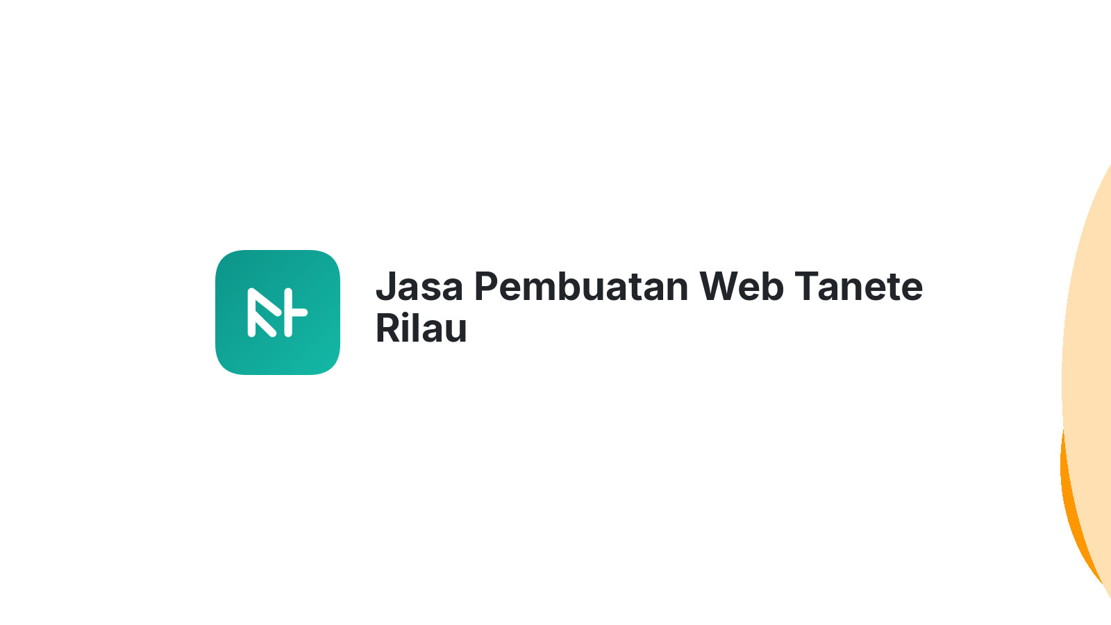 Jasa Pembuatan Web Tanete Rilau