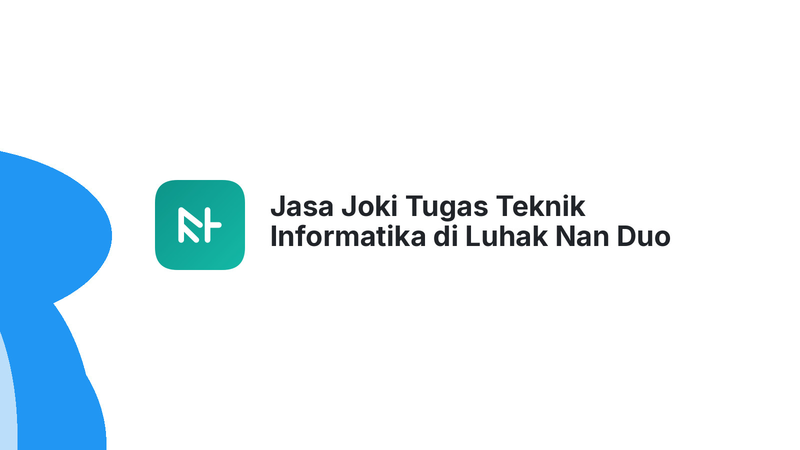 Jasa Joki Tugas Teknik Informatika di Luhak Nan Duo