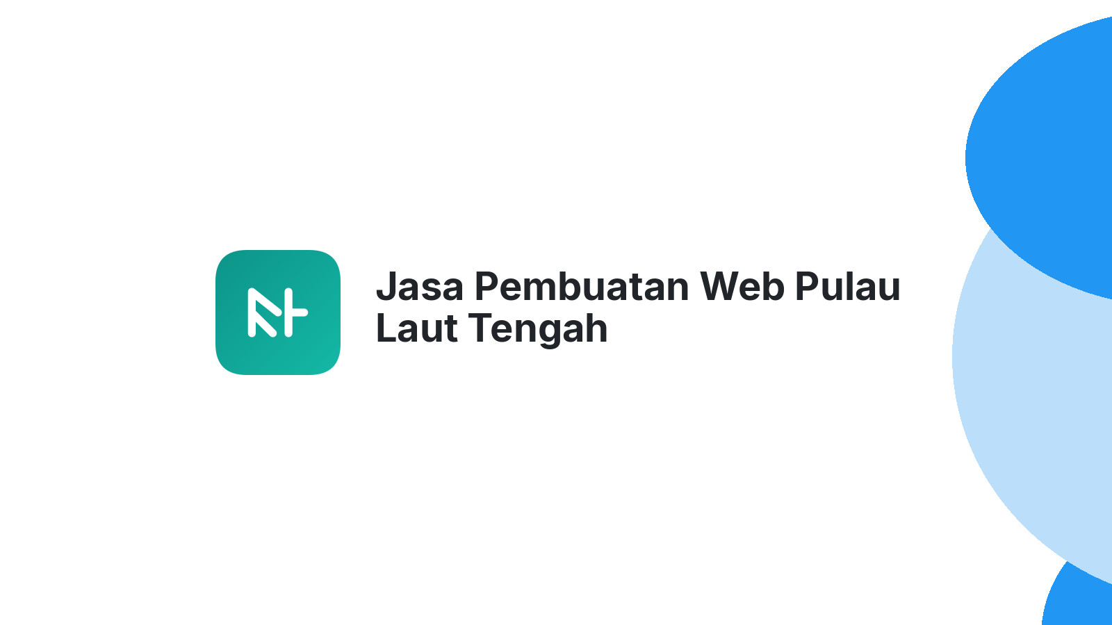 Jasa Pembuatan Web Pulau Laut Tengah