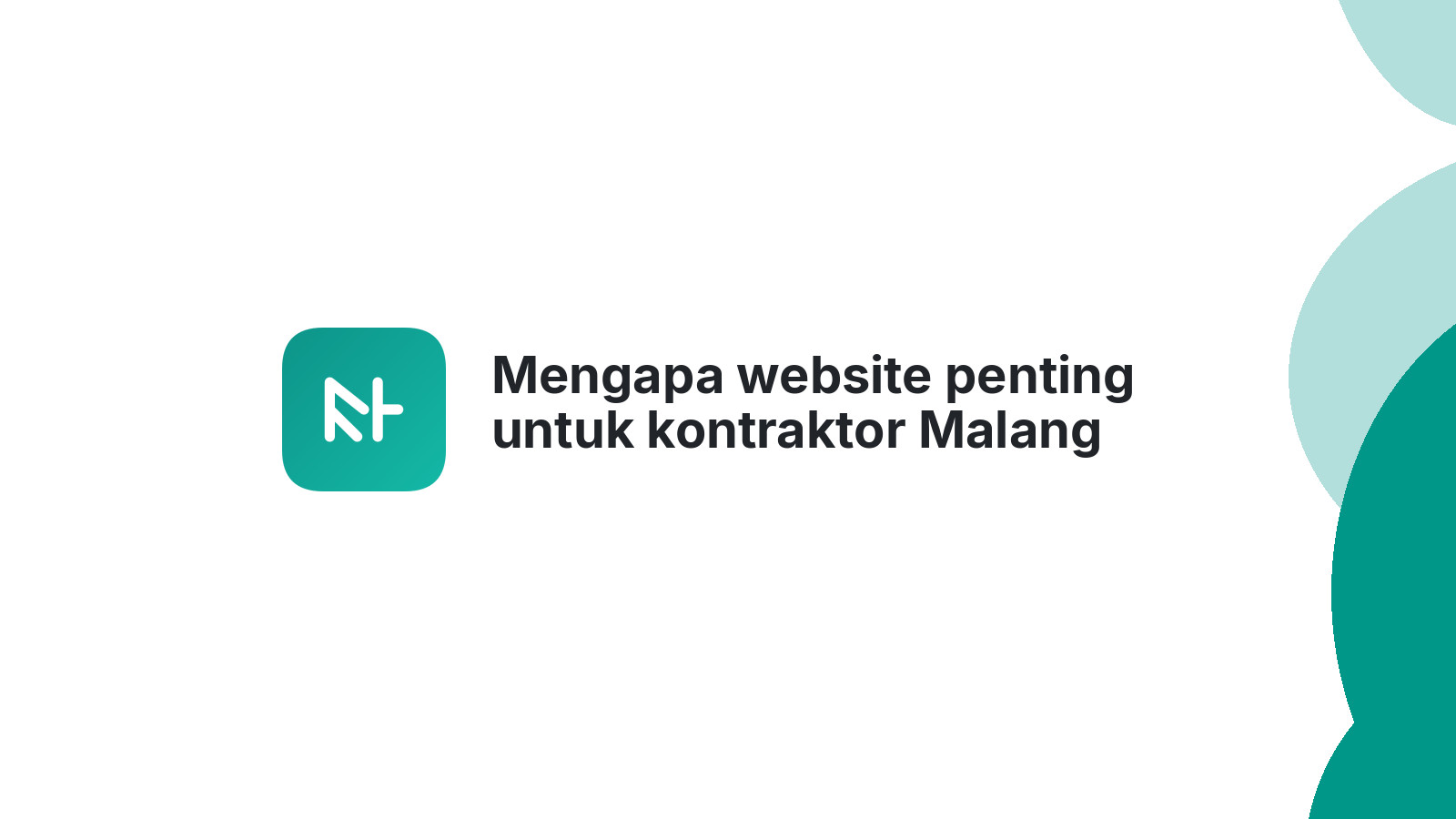 Mengapa website penting untuk kontraktor Malang 2026