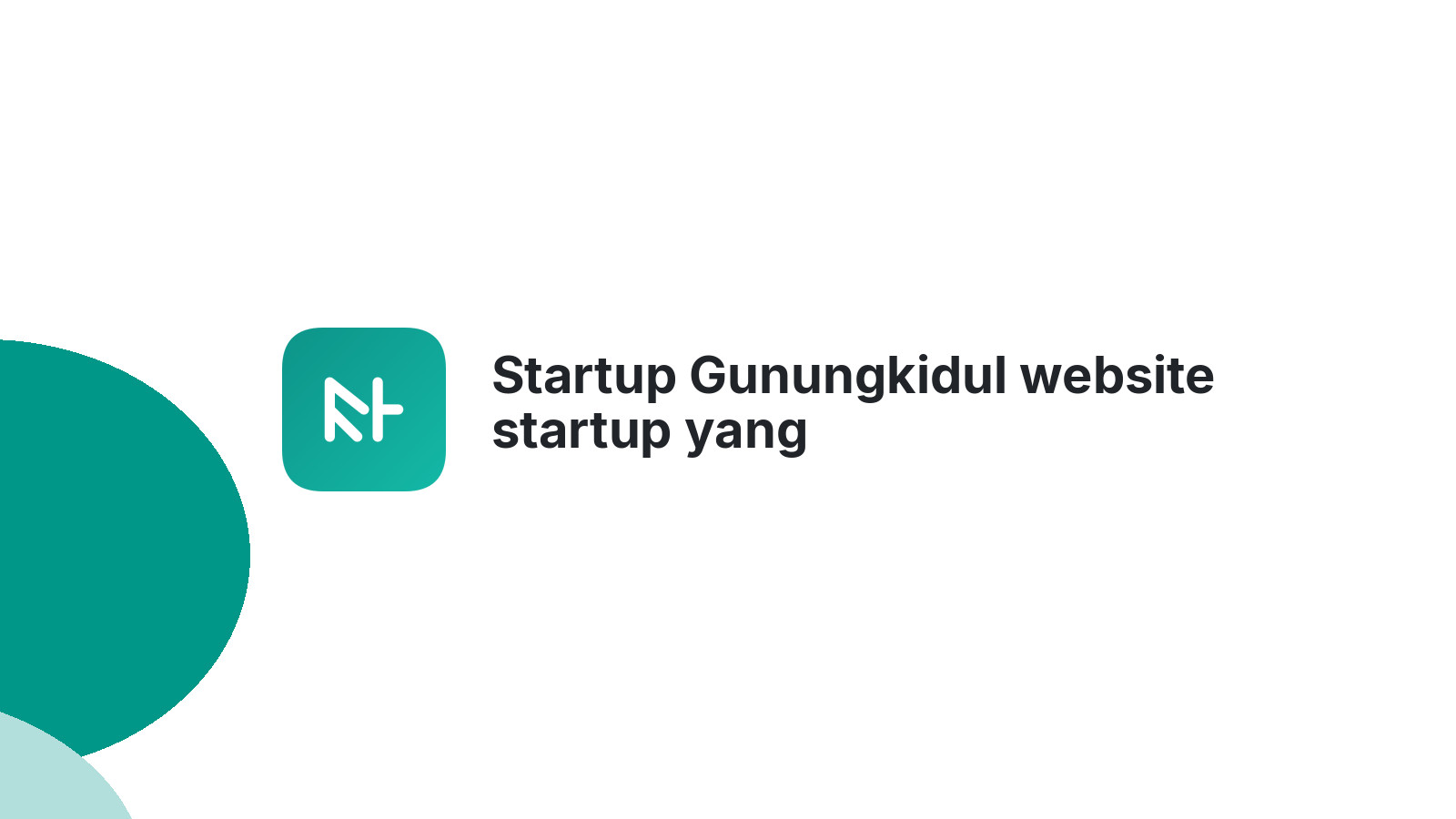 Startup Gunungkidul website startup yang memaksimalkan potensi 2026