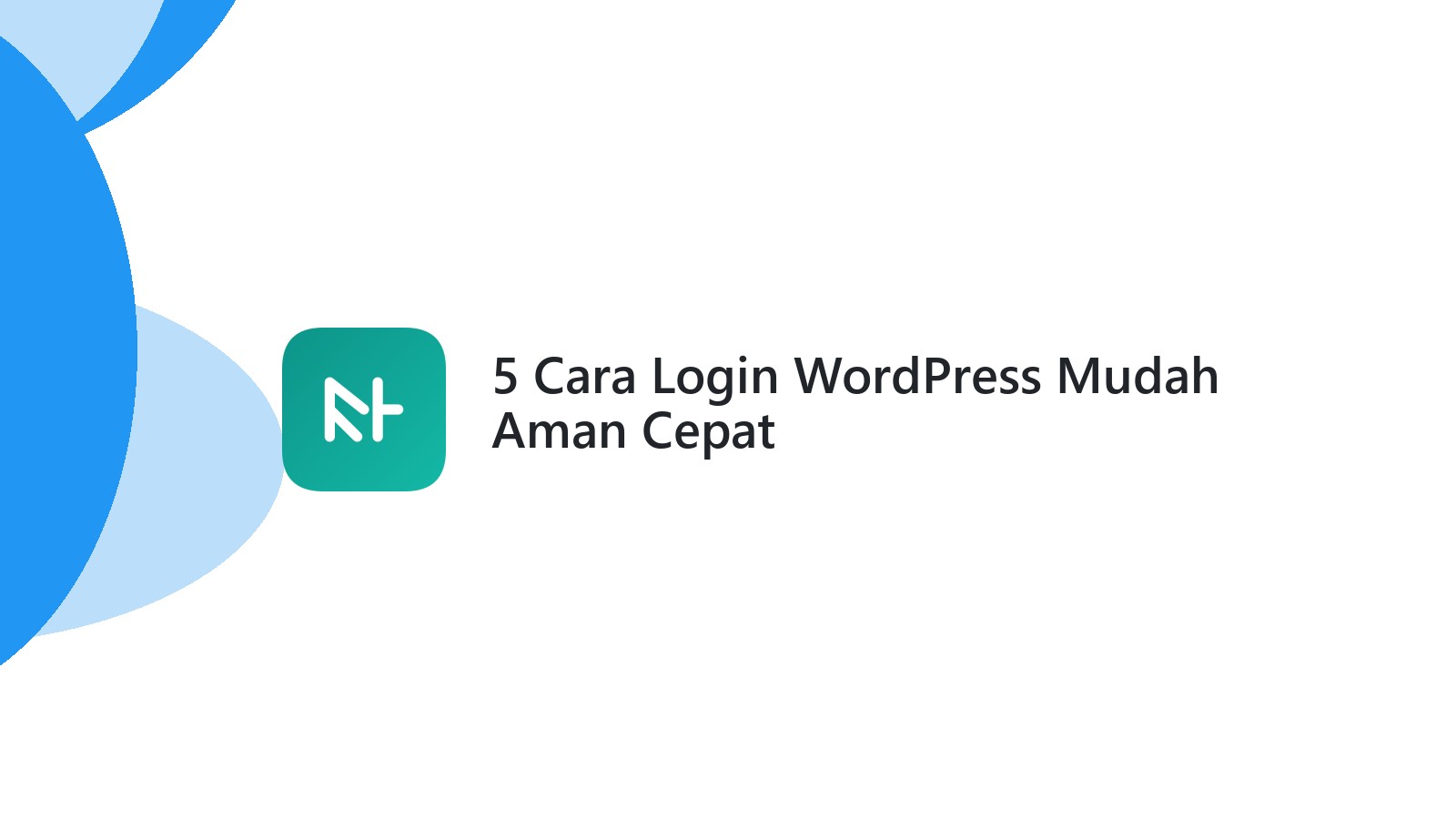 5 Cara Login WordPress Mudah Aman Cepat