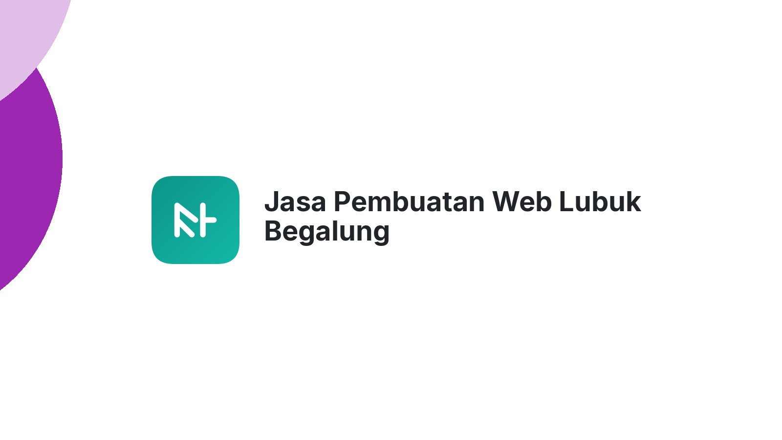 Jasa Pembuatan Web Lubuk Begalung