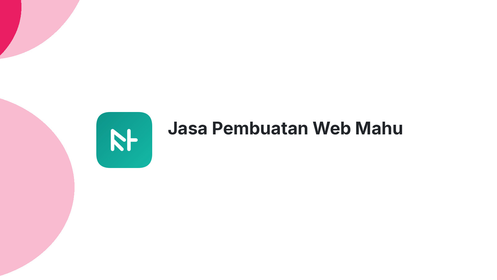 Jasa Pembuatan Web Mahu