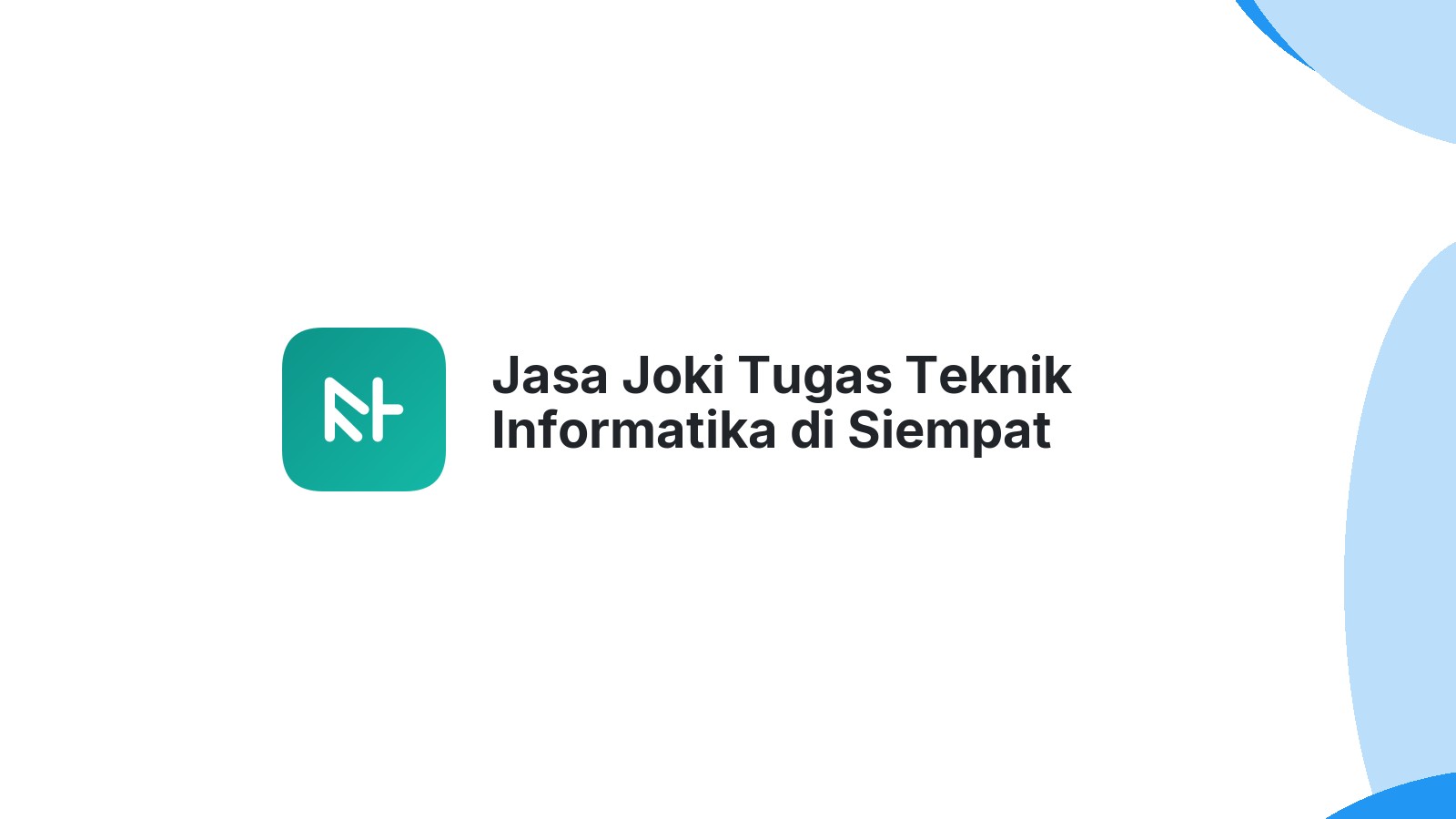 Jasa Joki Tugas Teknik Informatika di Siempat Nempu Hulu