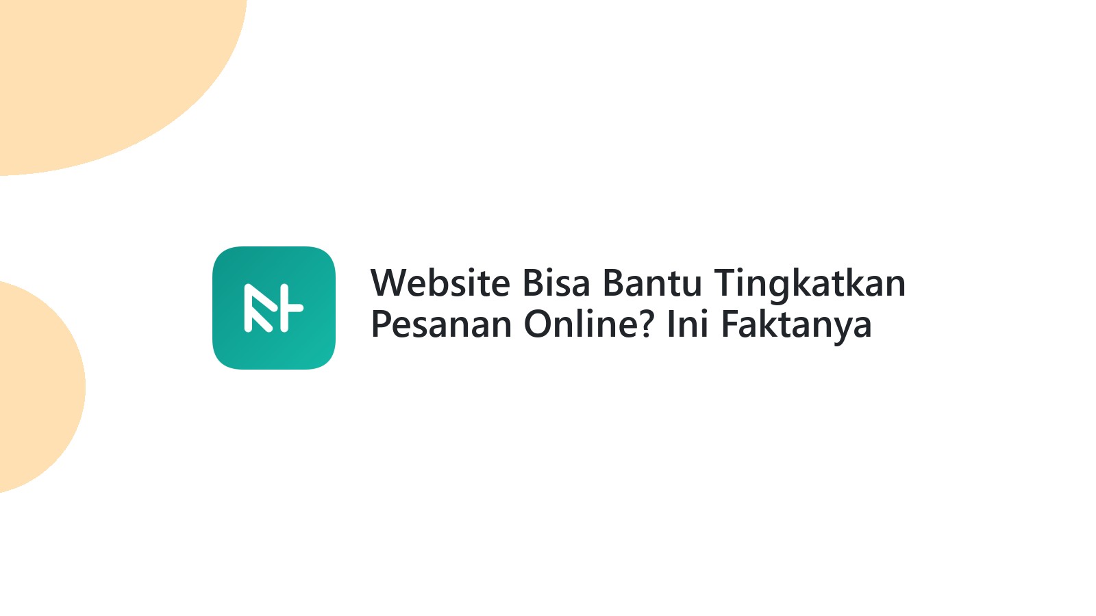 Website Bisa Bantu Tingkatkan Pesanan Online? Ini Faktanya