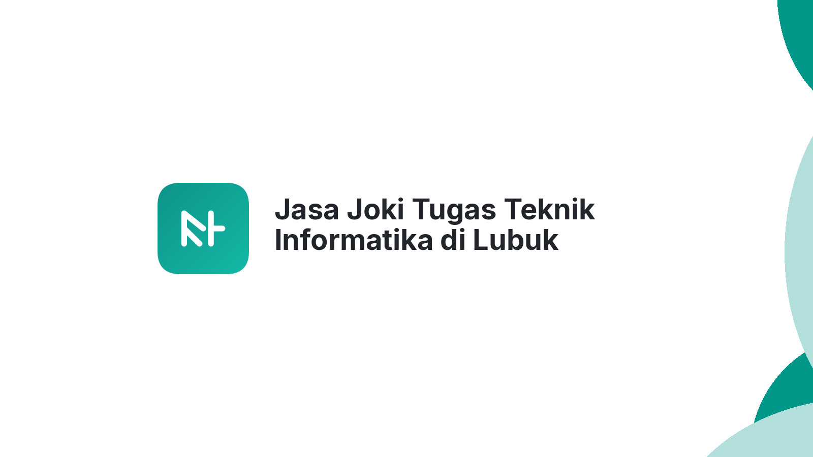 Jasa Joki Tugas Teknik Informatika di Lubuk Begalung