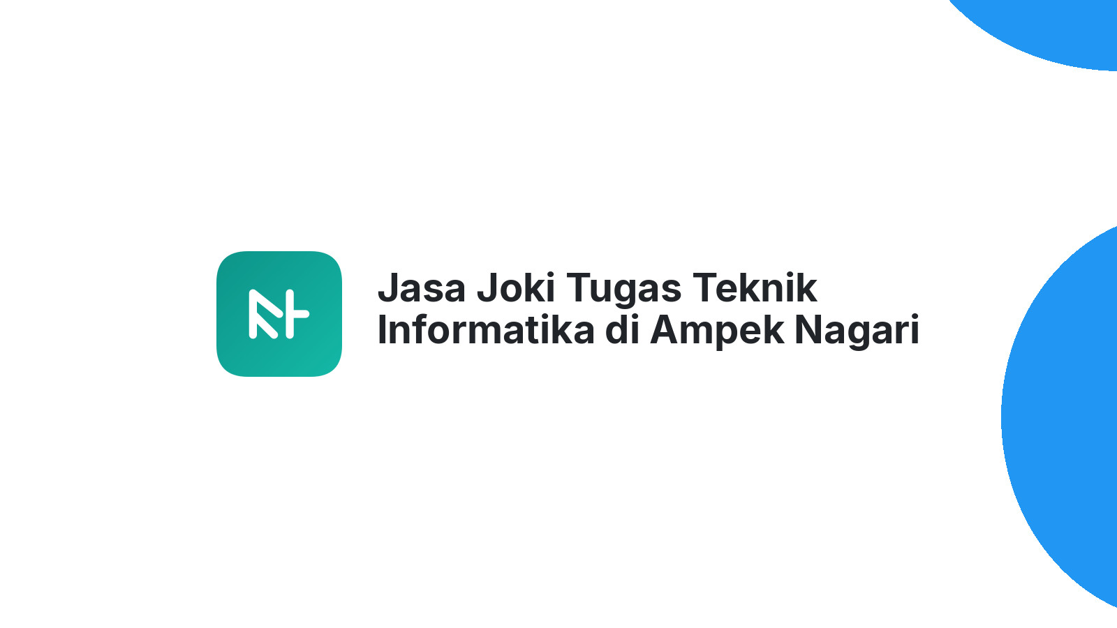 Jasa Joki Tugas Teknik Informatika di Ampek Nagari