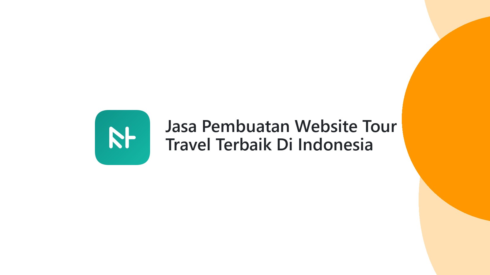 Jasa Pembuatan Website Tour Travel Terbaik Di Indonesia