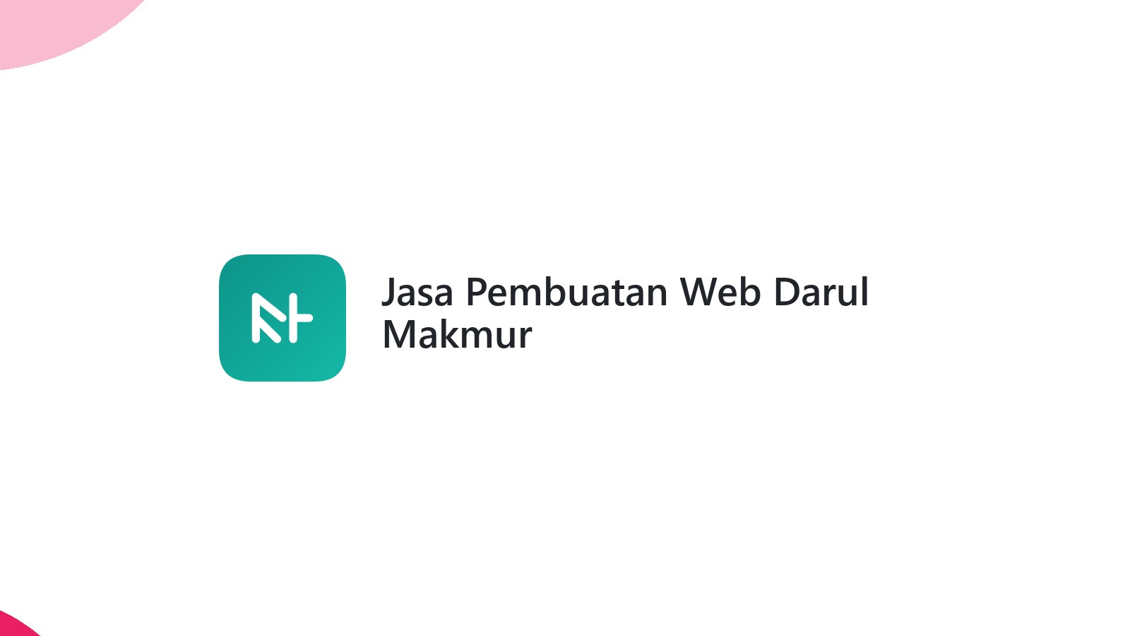 Jasa Pembuatan Web Darul Makmur