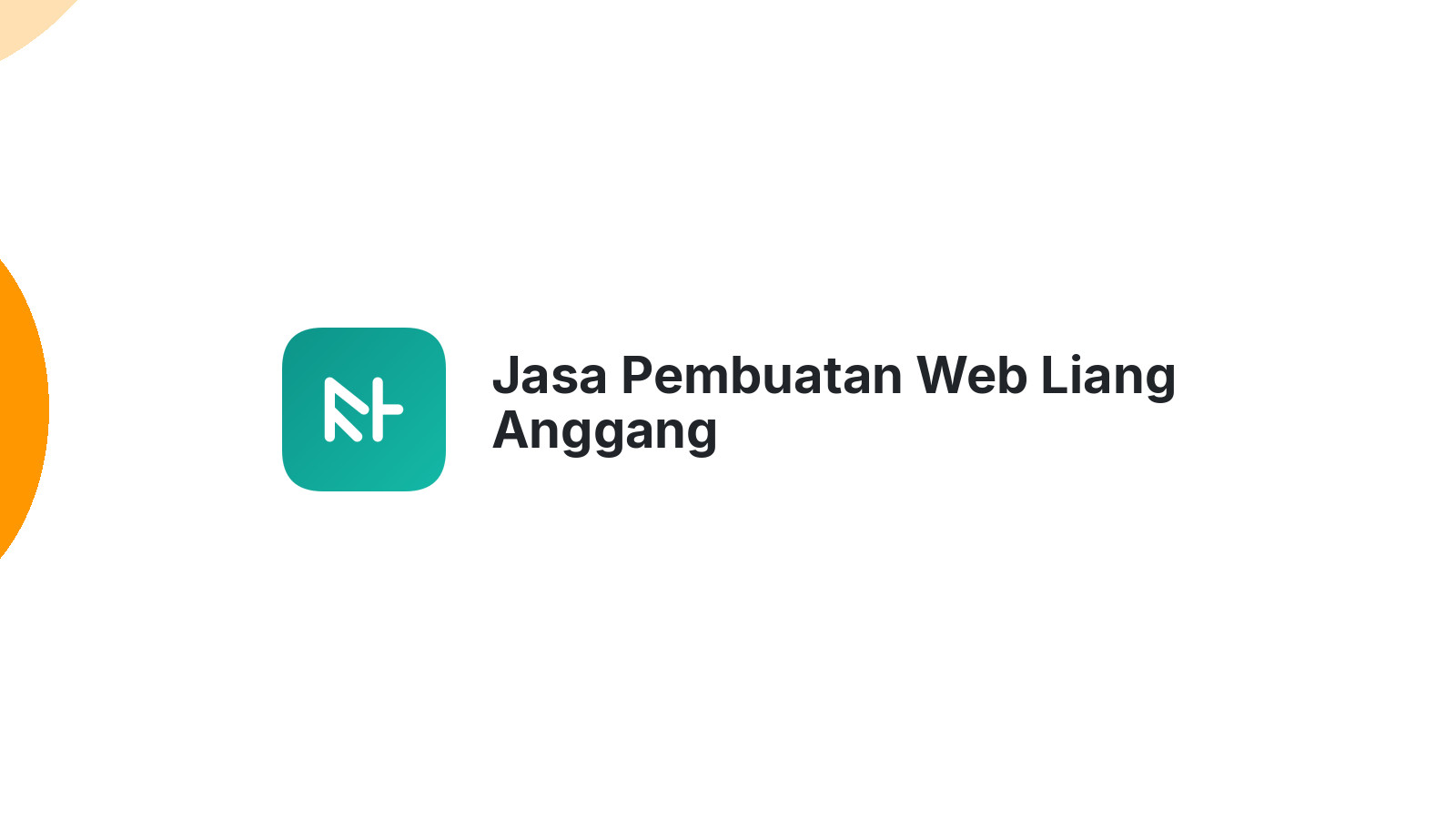 Jasa Pembuatan Web Liang Anggang