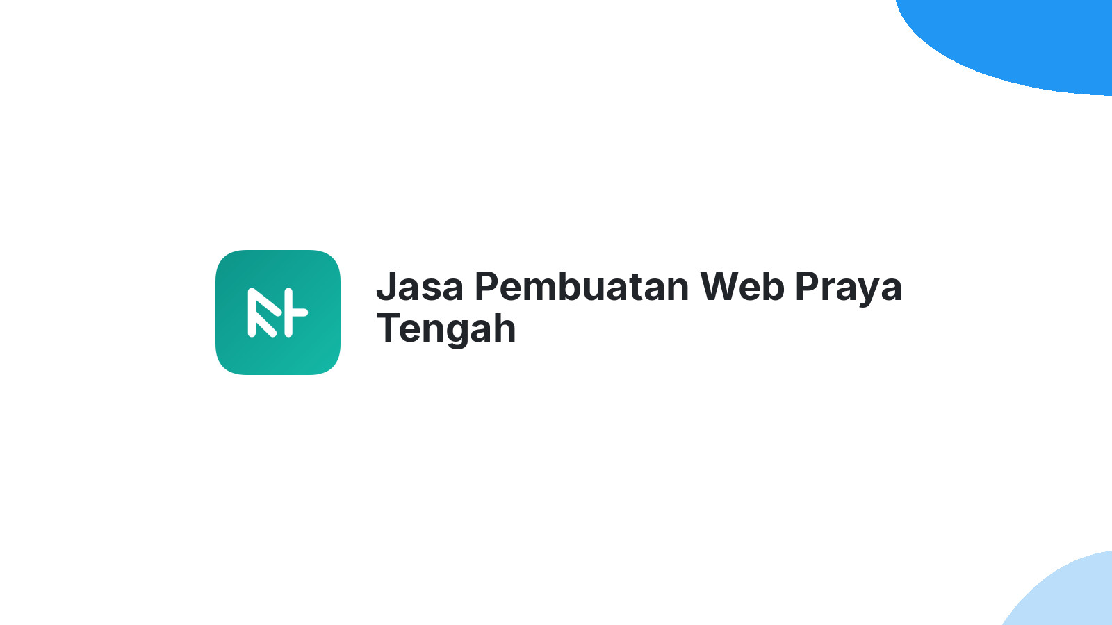 Jasa Pembuatan Web Praya Tengah