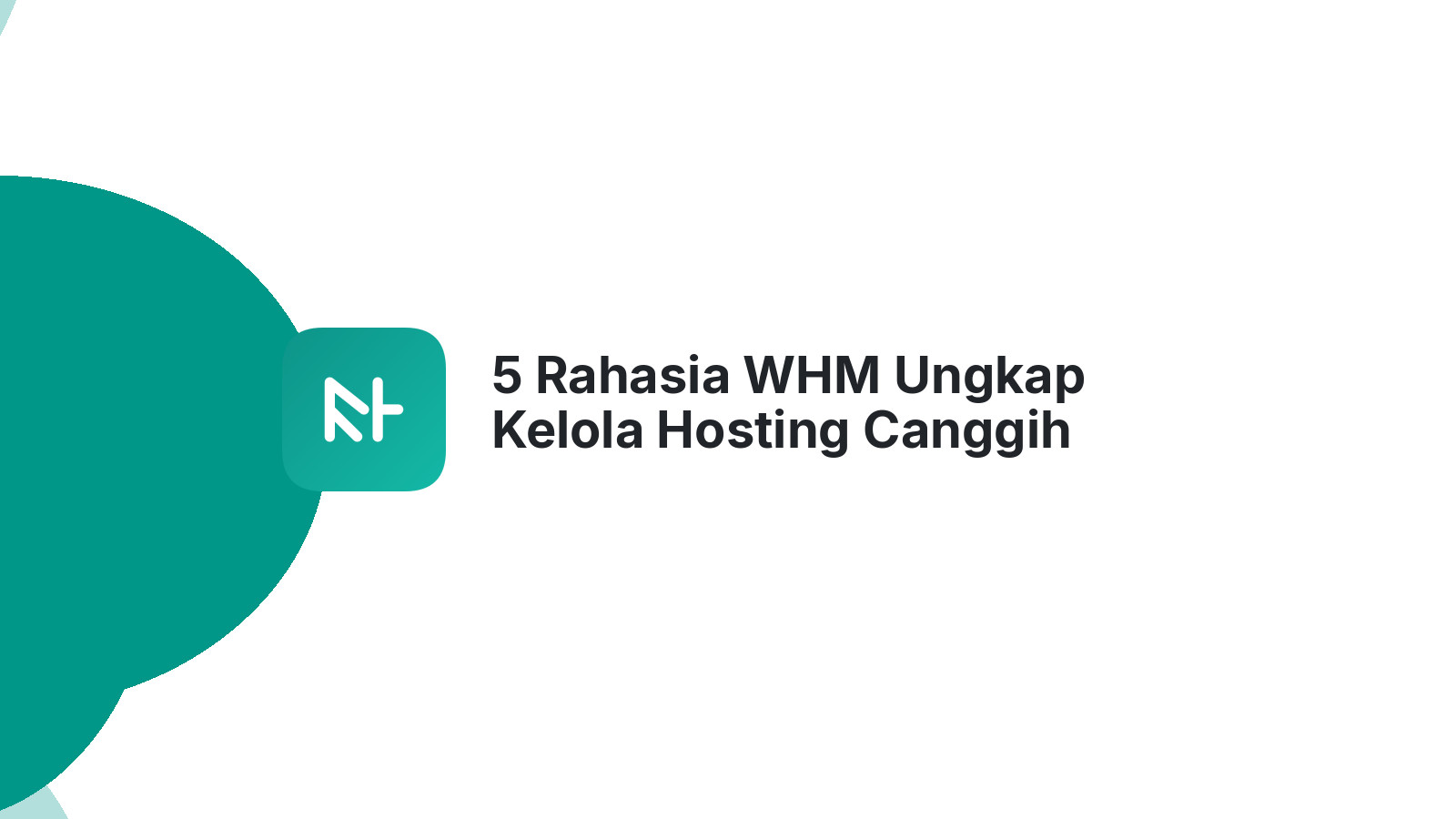 5 Rahasia WHM Ungkap Kelola Hosting Canggih