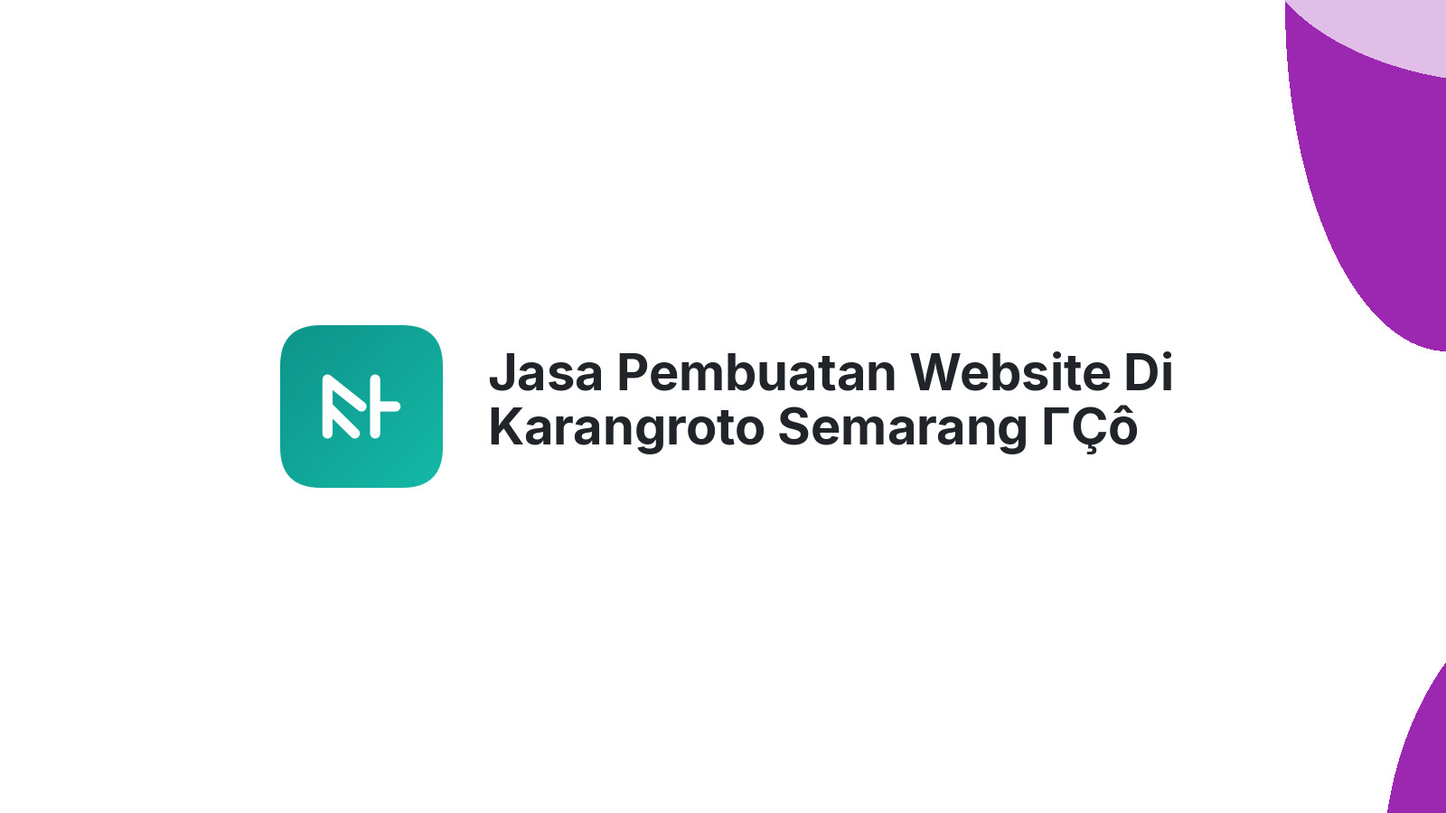 Jasa Pembuatan Website Di Karangroto Semarang ΓÇô Murah Dan Berkualitas