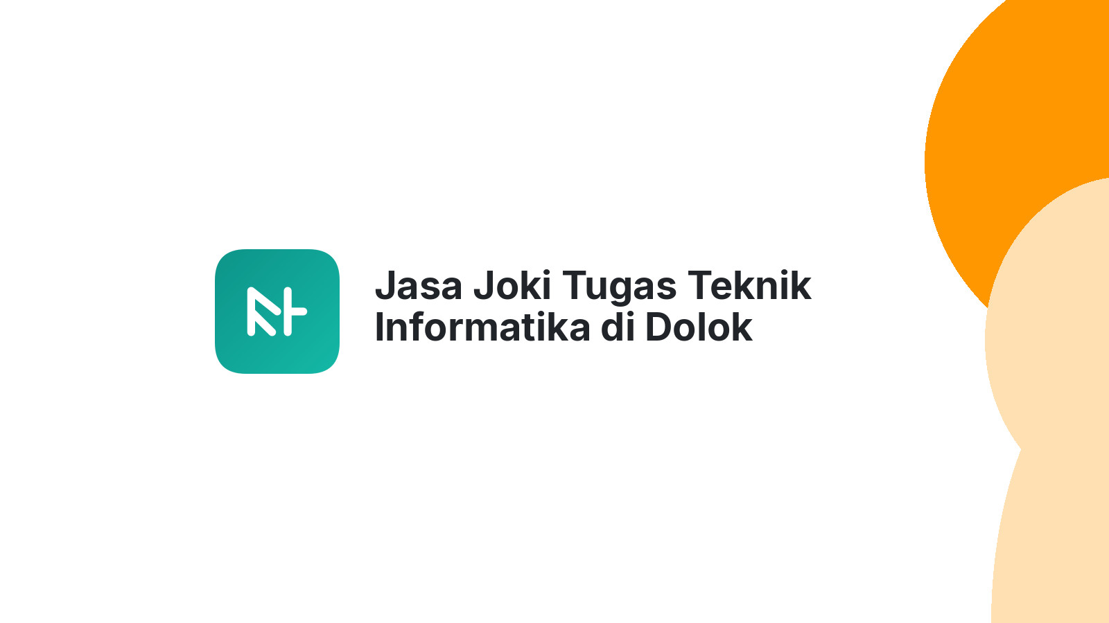 Jasa Joki Tugas Teknik Informatika di Dolok Pardamean