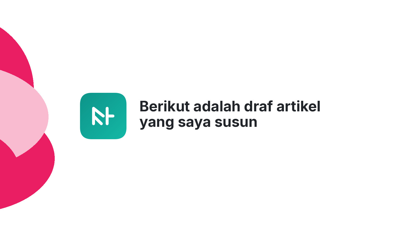 Berikut adalah draf artikel yang saya susun berdasarkan permintaan Anda: