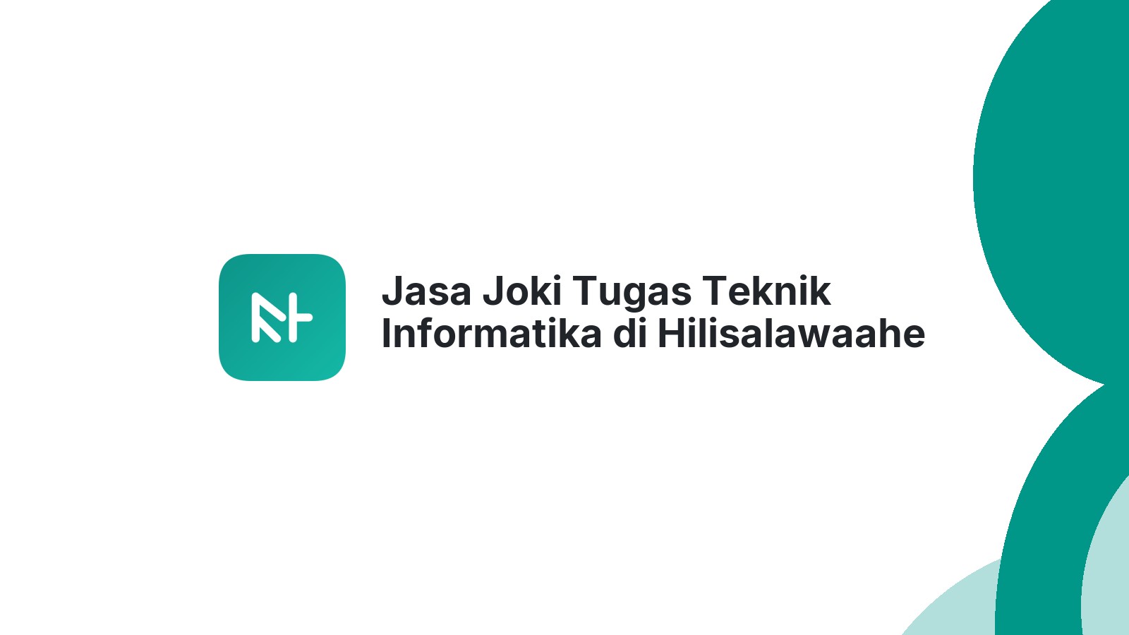 Jasa Joki Tugas Teknik Informatika di Hilisalawaahe