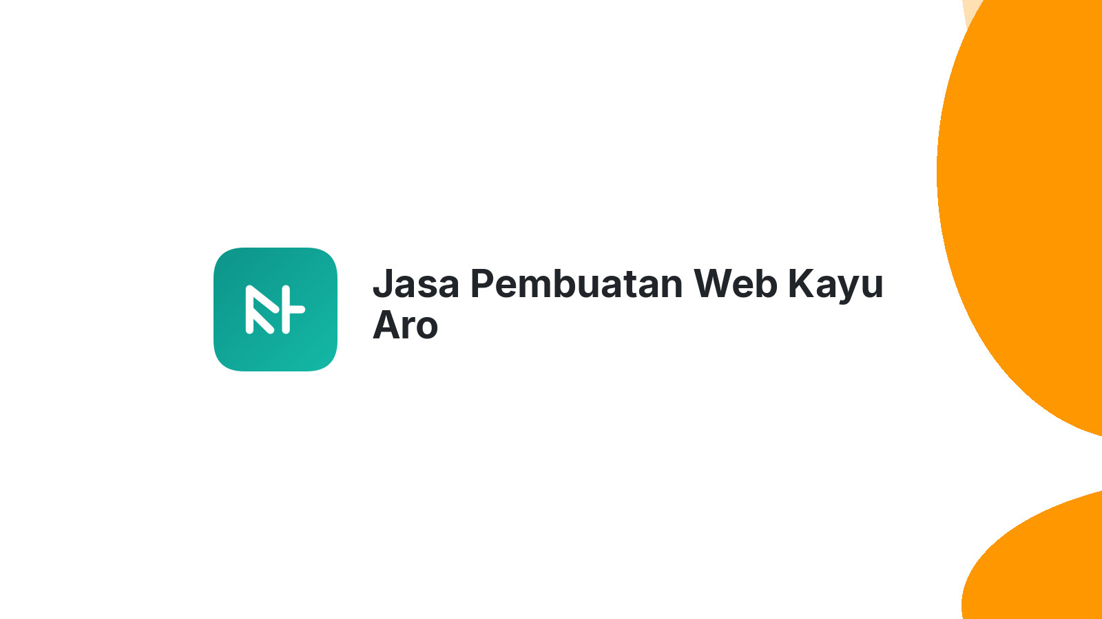 Jasa Pembuatan Web Kayu Aro