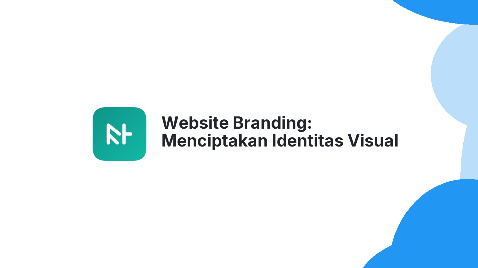 Website Branding: Menciptakan Identitas Visual yang Kuat