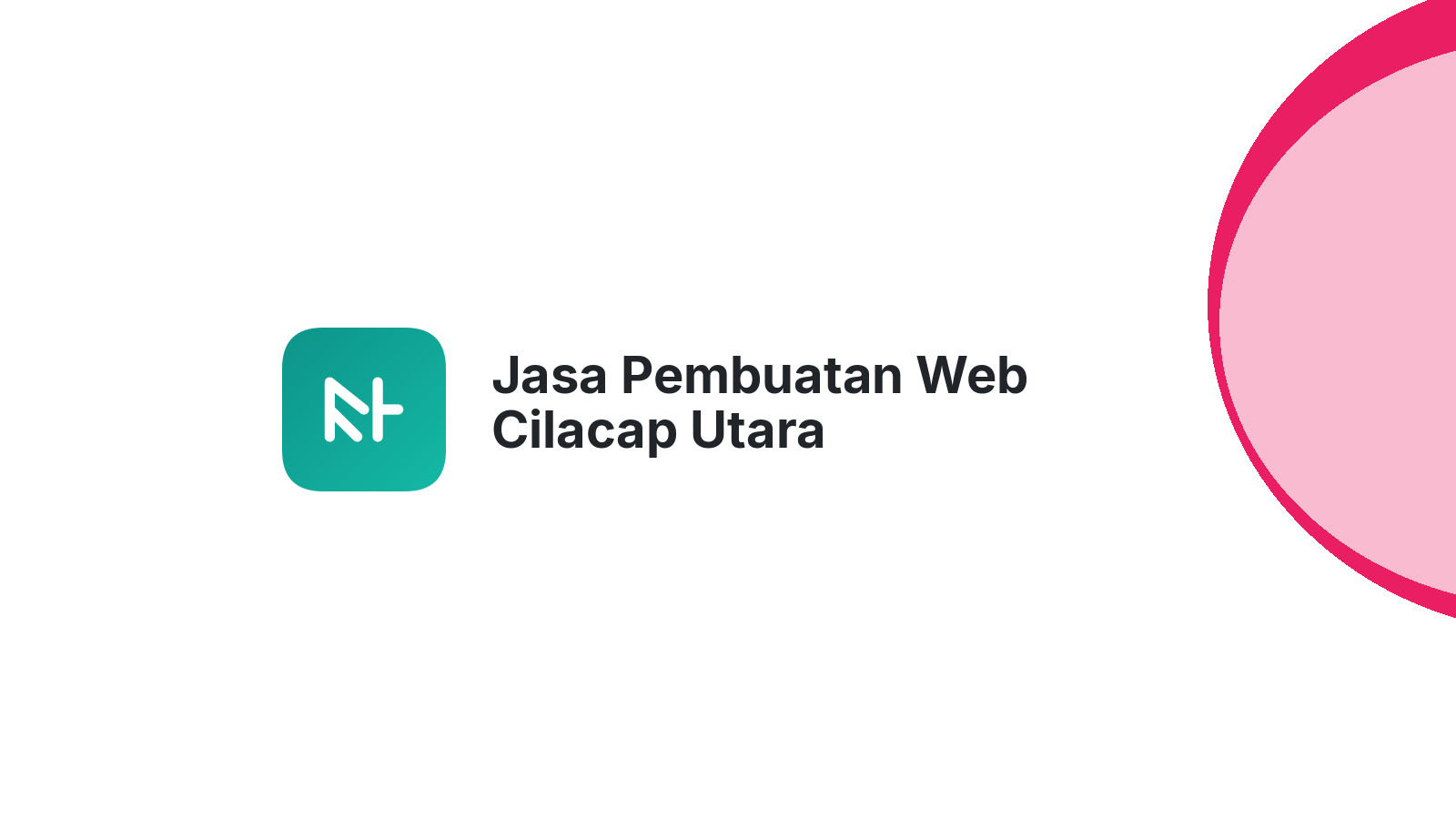 Jasa Pembuatan Web Cilacap Utara