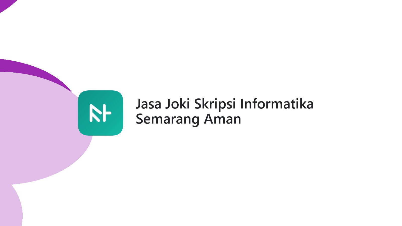 Jasa Joki Skripsi Informatika Semarang Aman