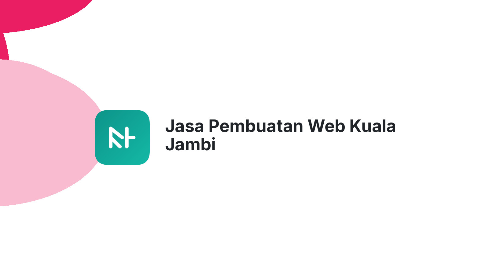 Jasa Pembuatan Web Kuala Jambi