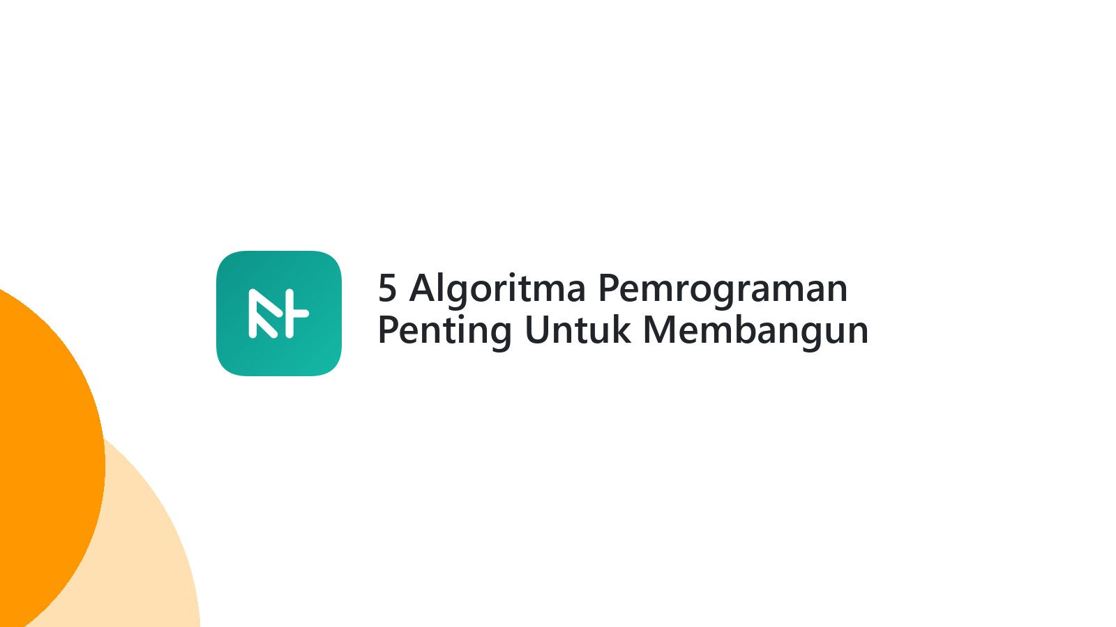 5 Algoritma Pemrograman Penting Untuk Membangun Website