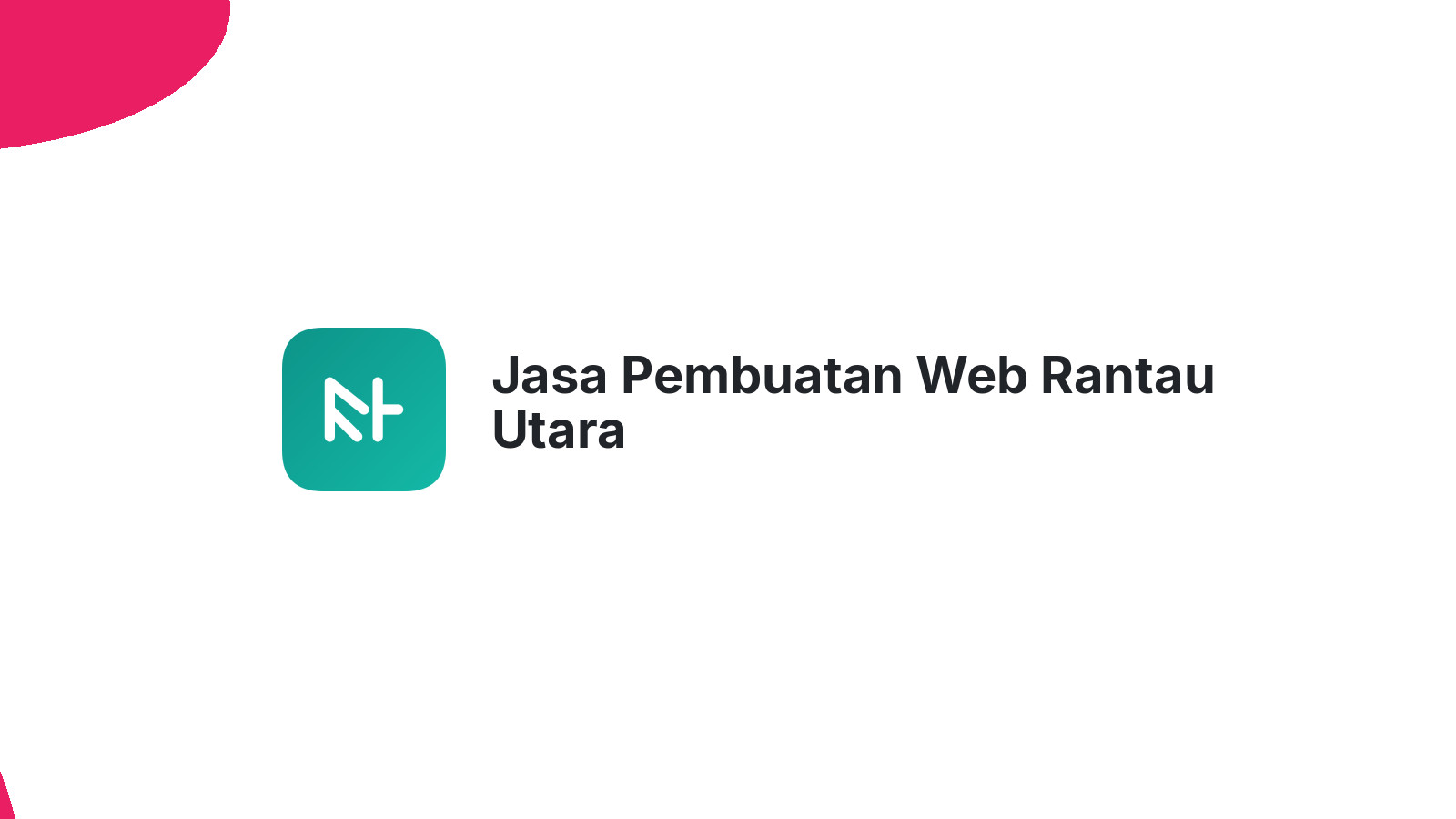Jasa Pembuatan Web Rantau Utara