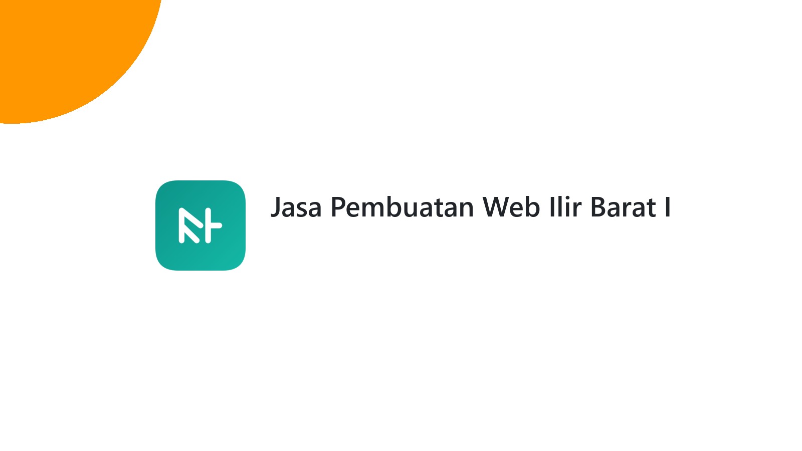 Jasa Pembuatan Web Ilir Barat I