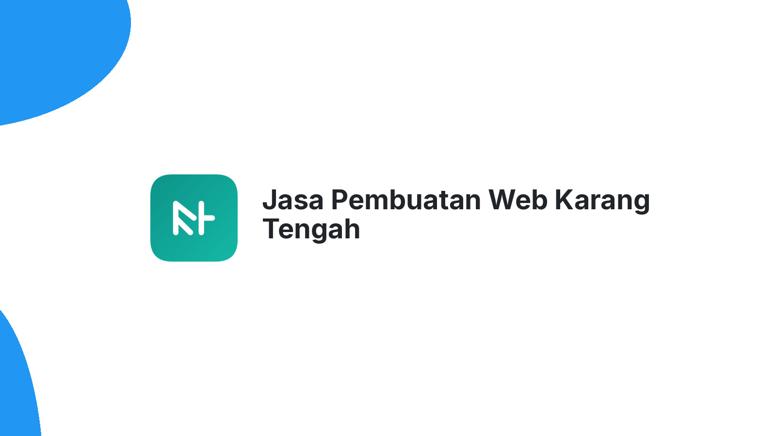 Jasa Pembuatan Web Karang Tengah