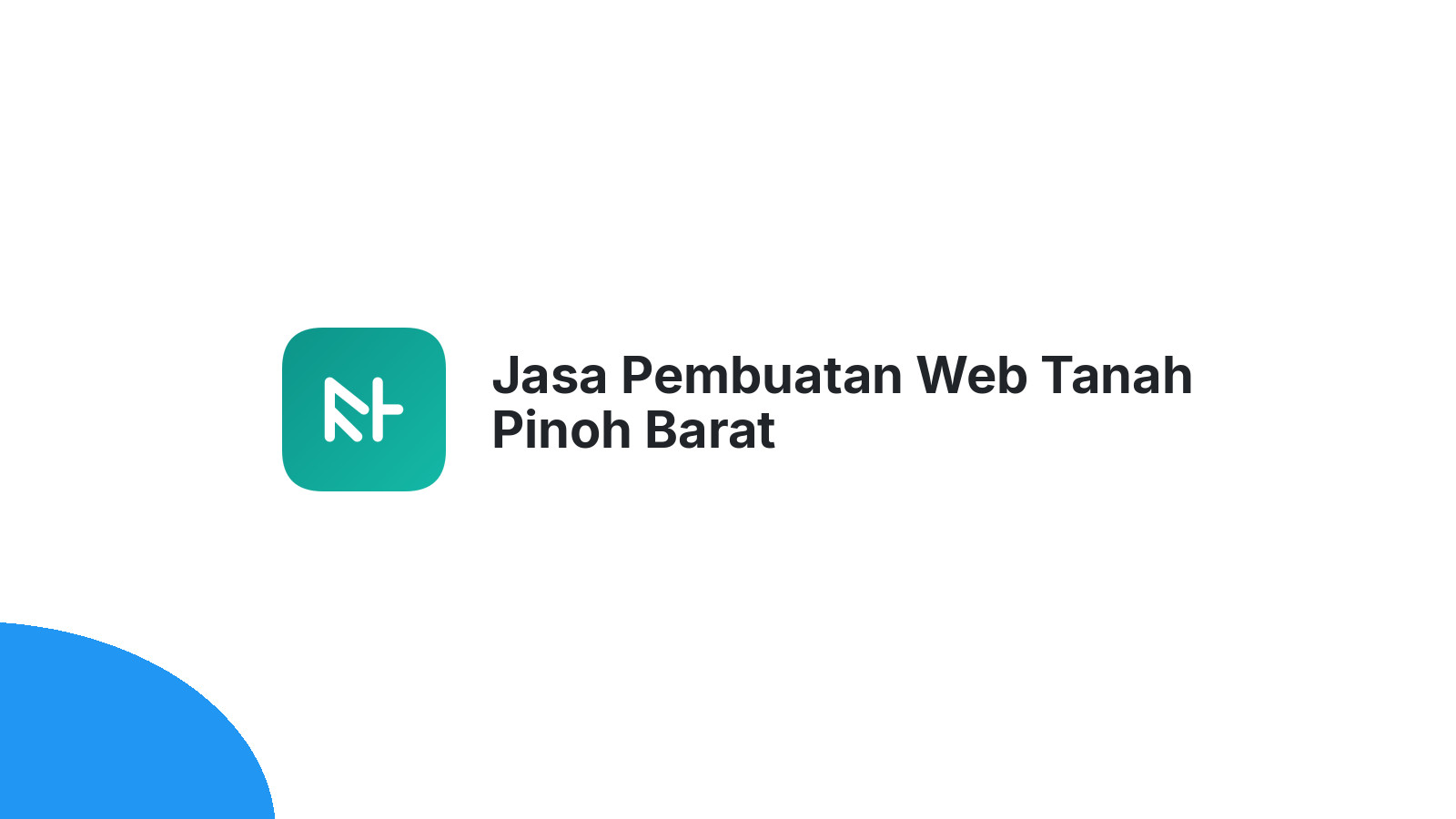 Jasa Pembuatan Web Tanah Pinoh Barat