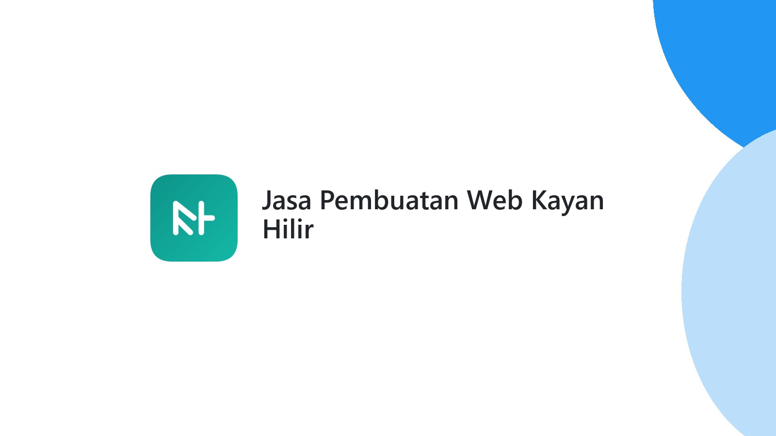 Jasa Pembuatan Web Kayan Hilir