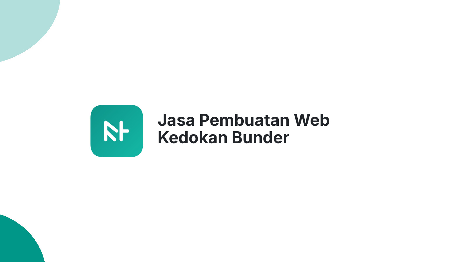 Jasa Pembuatan Web Kedokan Bunder