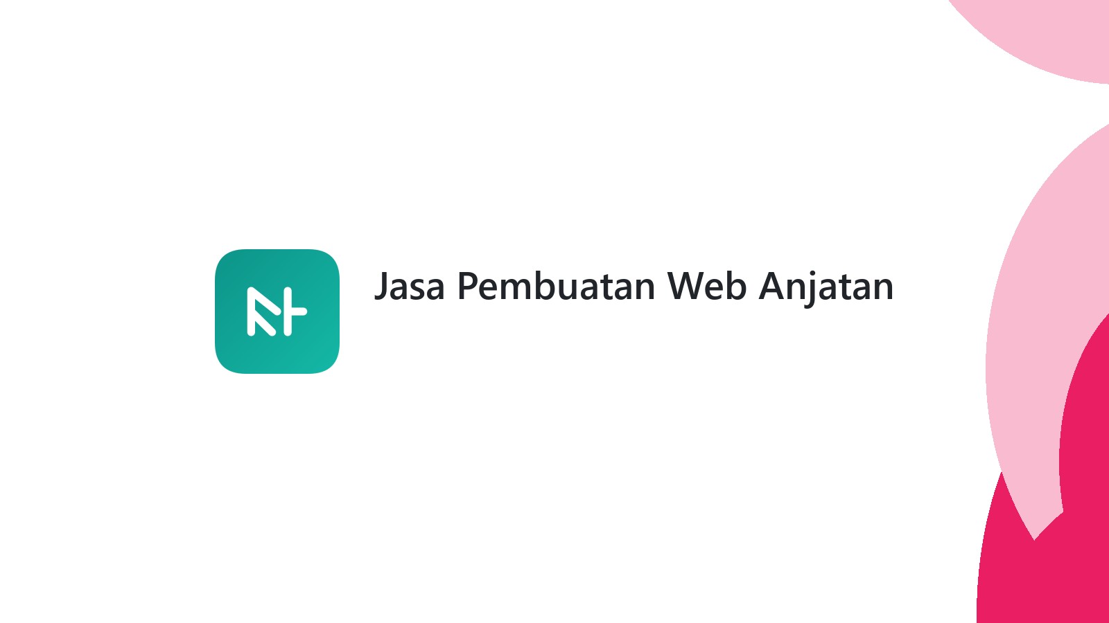 Jasa Pembuatan Web Anjatan
