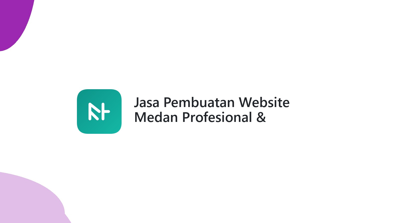 Jasa Pembuatan Website Medan Profesional & Terpercaya