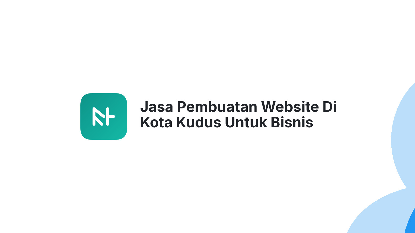 Jasa Pembuatan Website Di Kota Kudus Untuk Bisnis Lokal