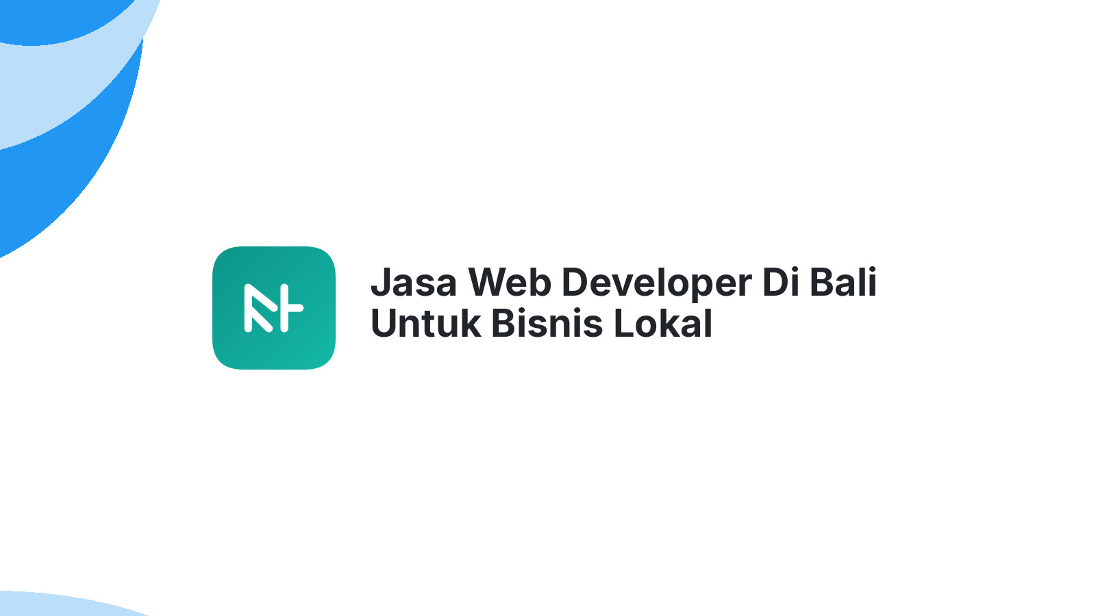 Jasa Web Developer Di Bali Untuk Bisnis Lokal