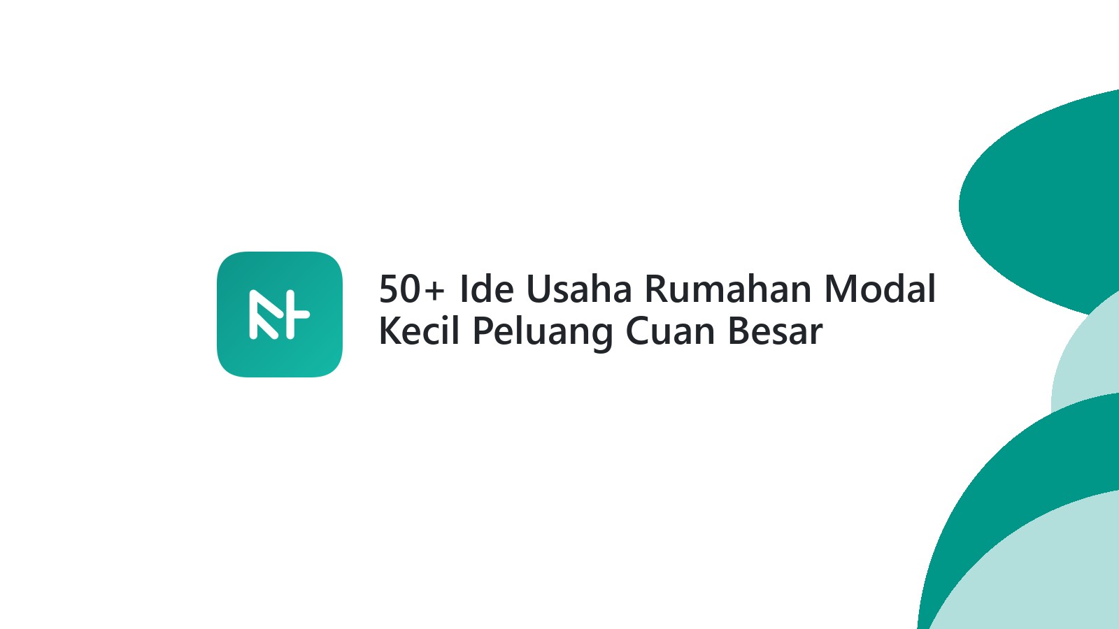 50+ Ide Usaha Rumahan Modal Kecil Peluang Cuan Besar