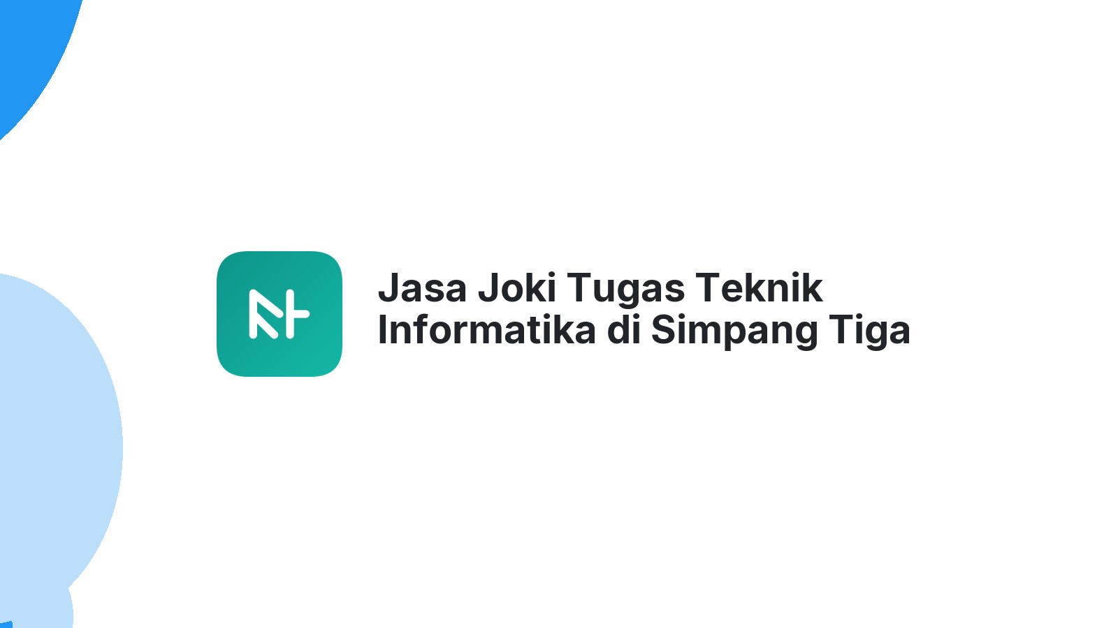 Jasa Joki Tugas Teknik Informatika di Simpang Tiga