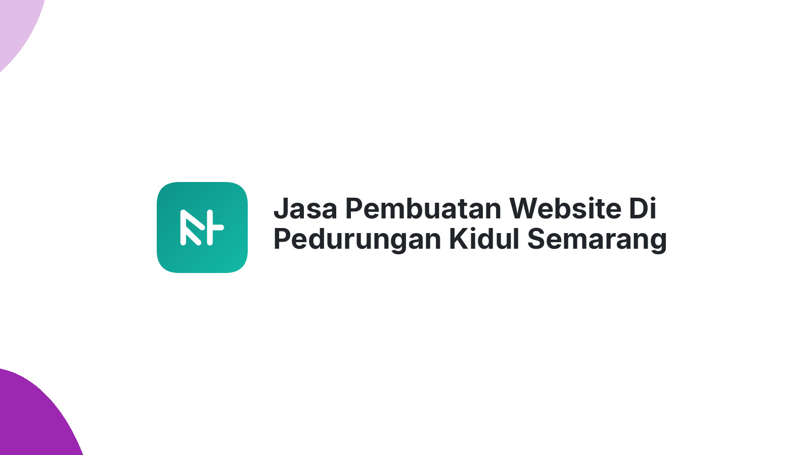 Jasa Pembuatan Website Di Pedurungan Kidul Semarang ΓÇô Web Modern Dan Cepat