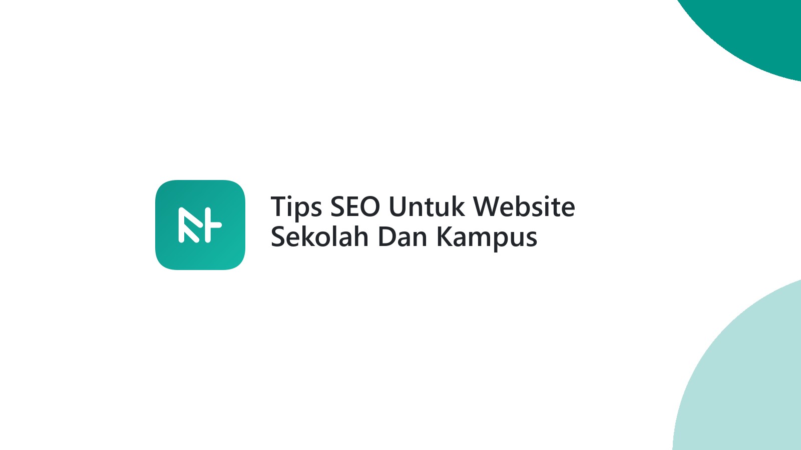 Tips SEO Untuk Website Sekolah Dan Kampus