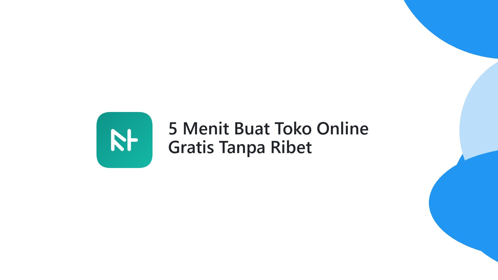 5 Menit Buat Toko Online Gratis Tanpa Ribet