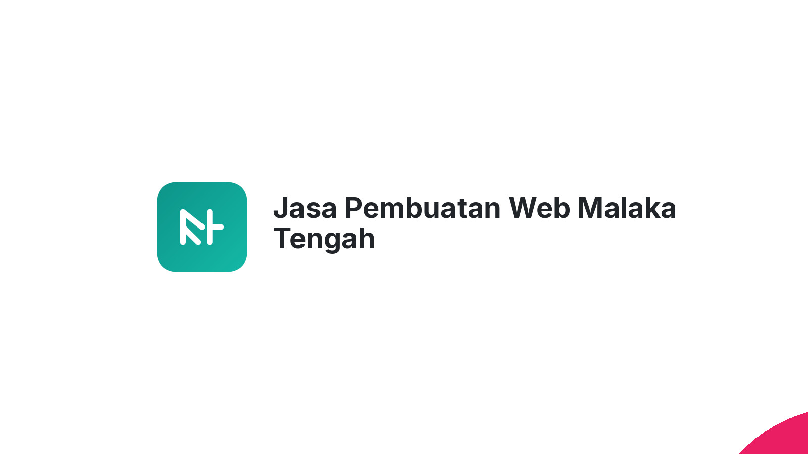 Jasa Pembuatan Web Malaka Tengah