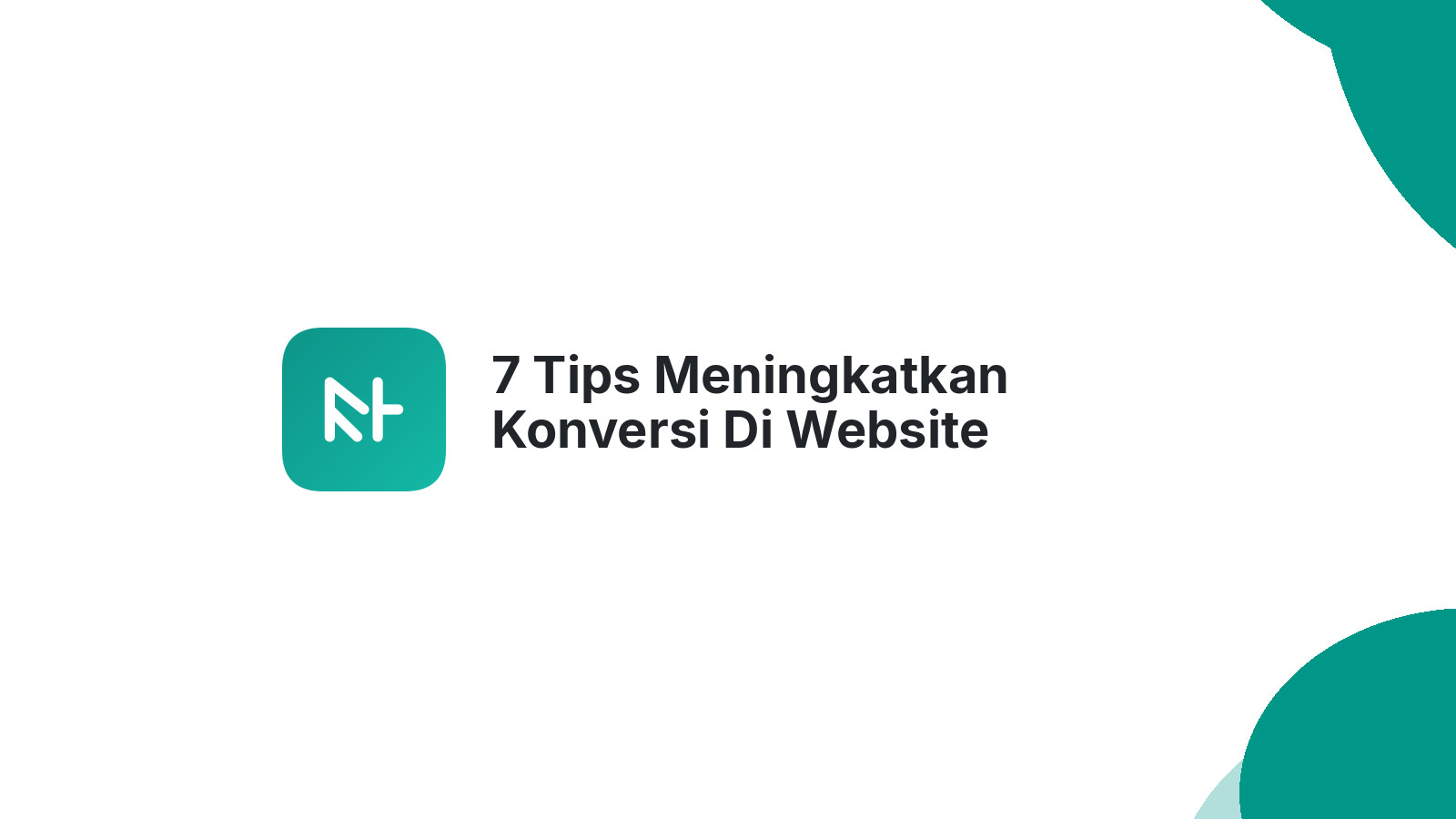 7 Tips Meningkatkan Konversi Di Website E-commerce Anda