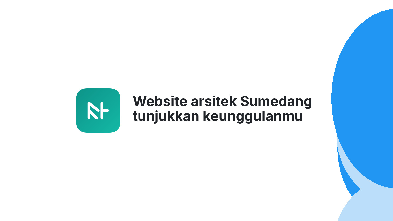 Website arsitek Sumedang tunjukkan keunggulanmu