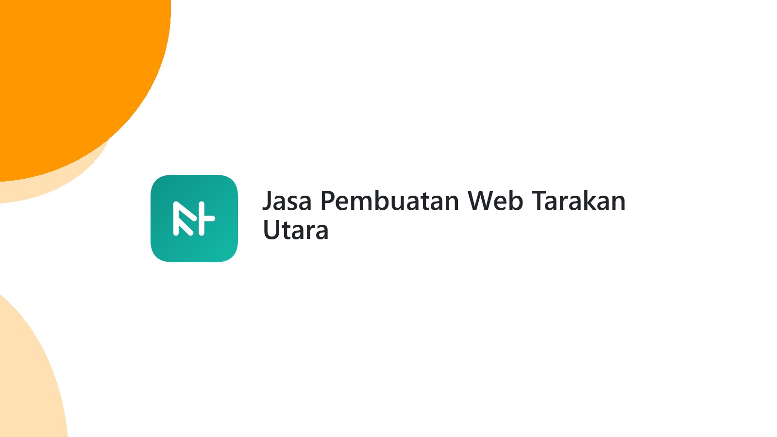 Jasa Pembuatan Web Tarakan Utara