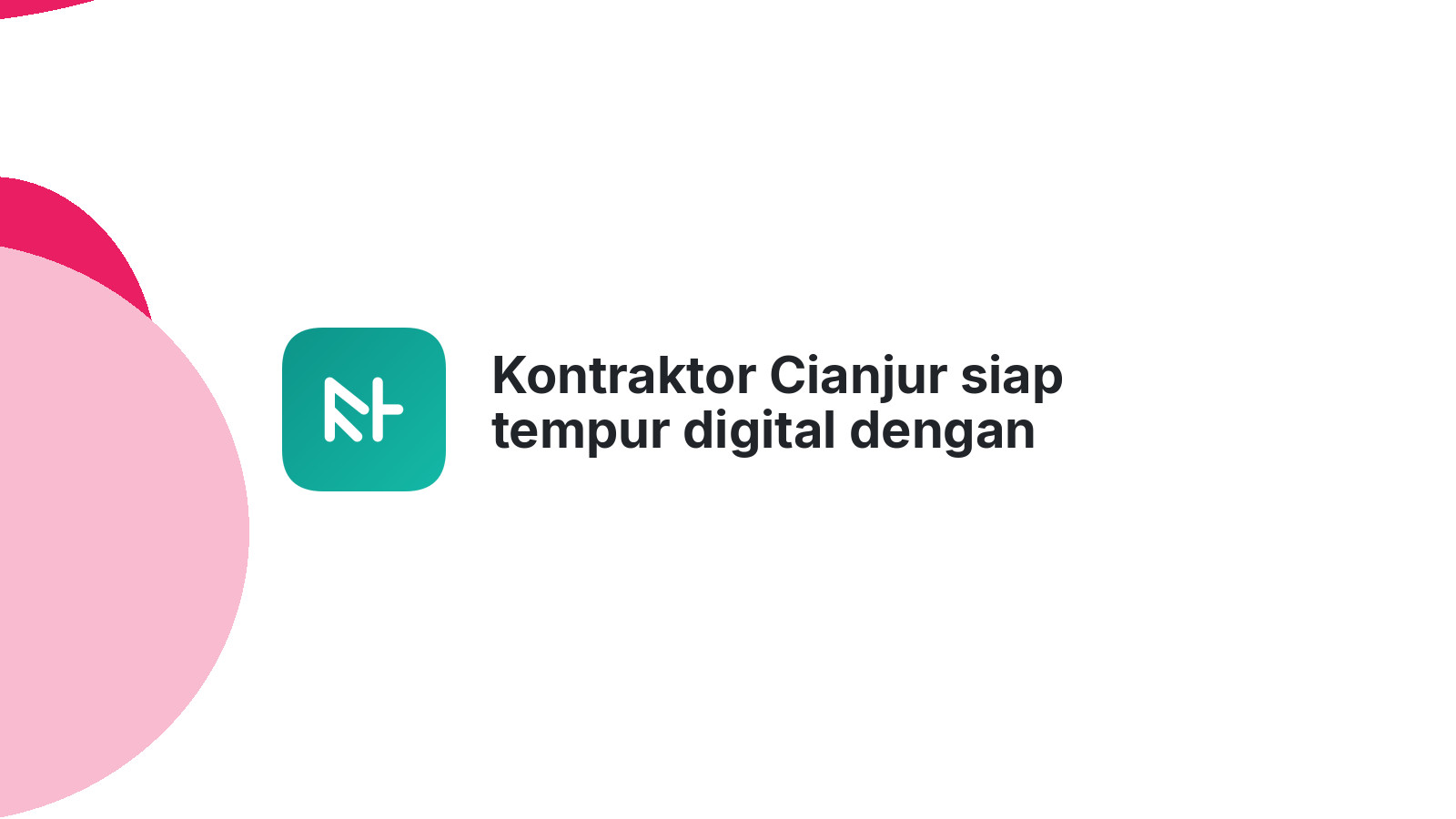 Kontraktor Cianjur siap tempur digital dengan website