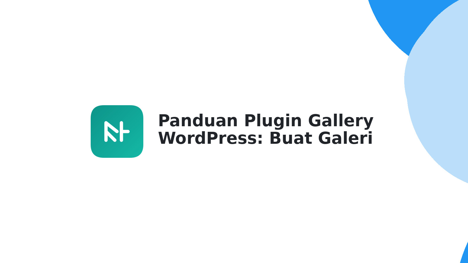 Panduan Plugin Gallery WordPress: Buat Galeri Menarik 2025